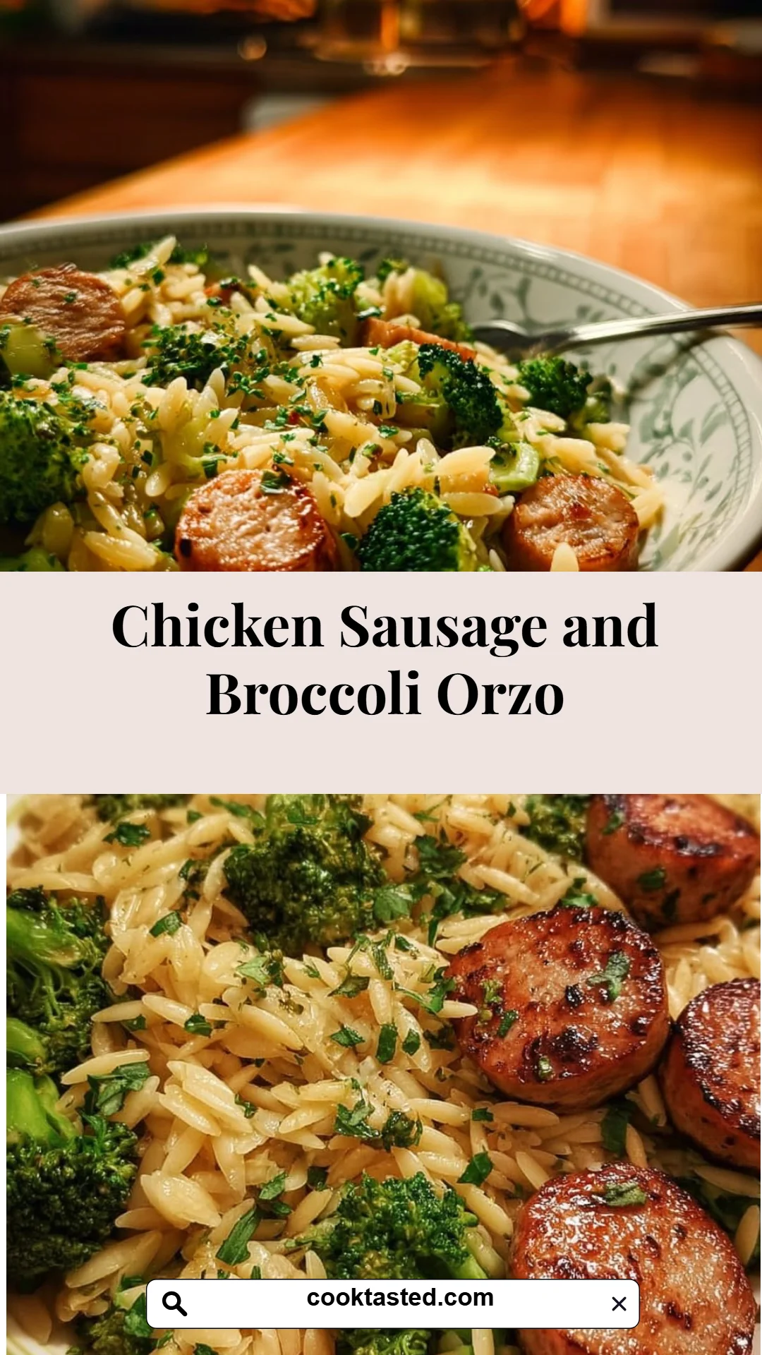 Chicken Sausage and Broccoli Orzo