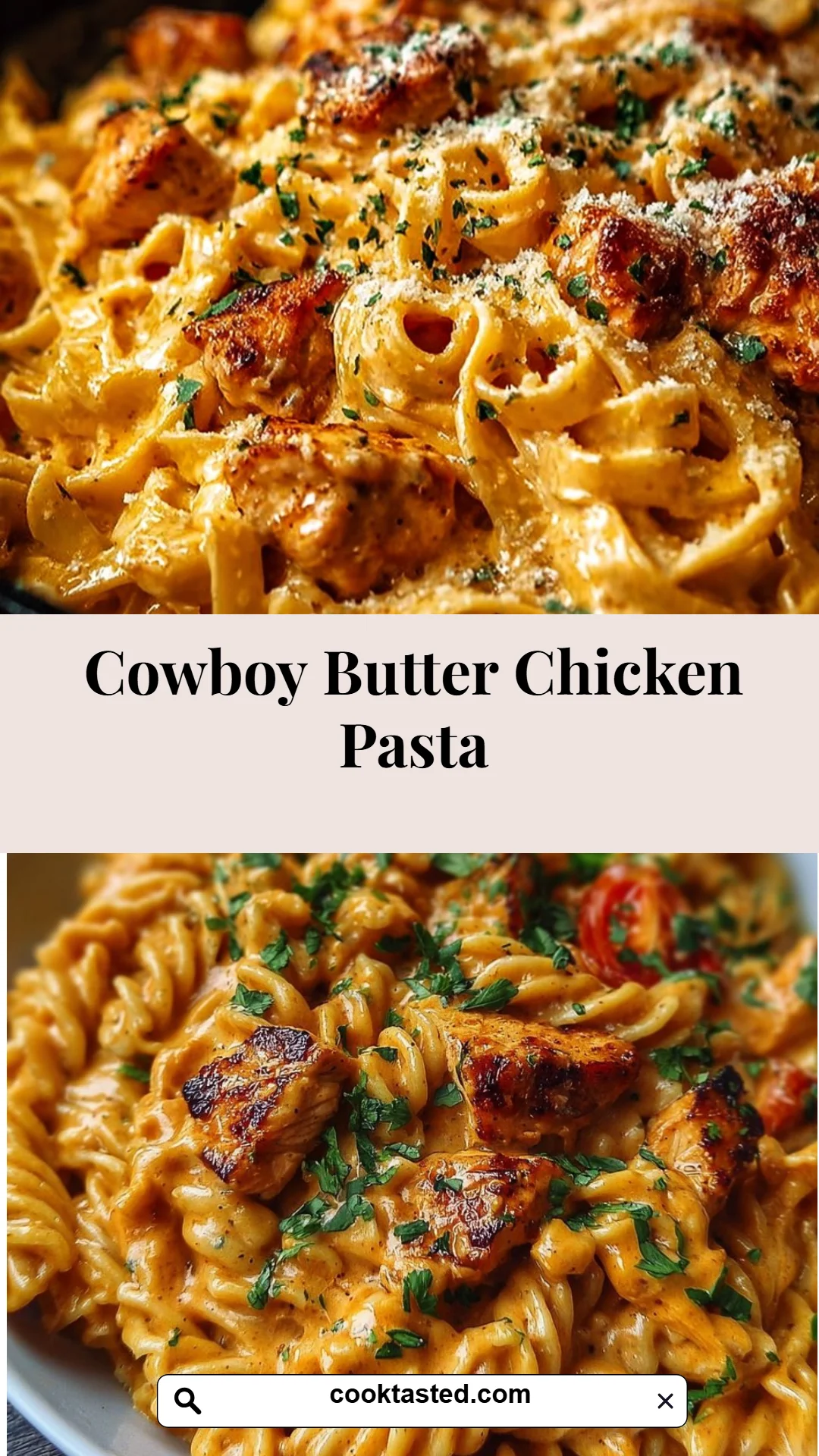 Cowboy Butter Chicken Pasta