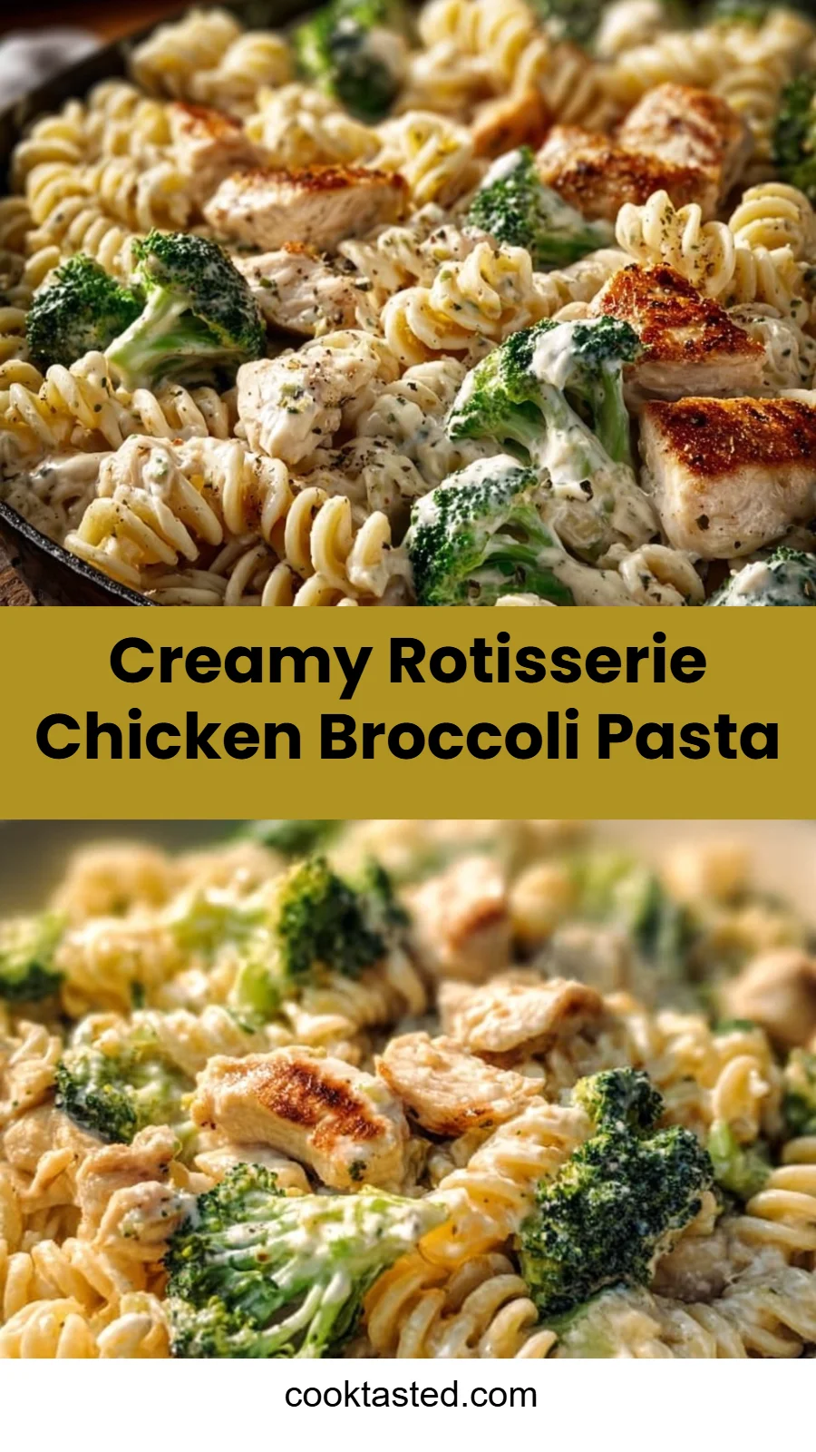 Creamy Rotisserie Chicken Broccoli Pasta
