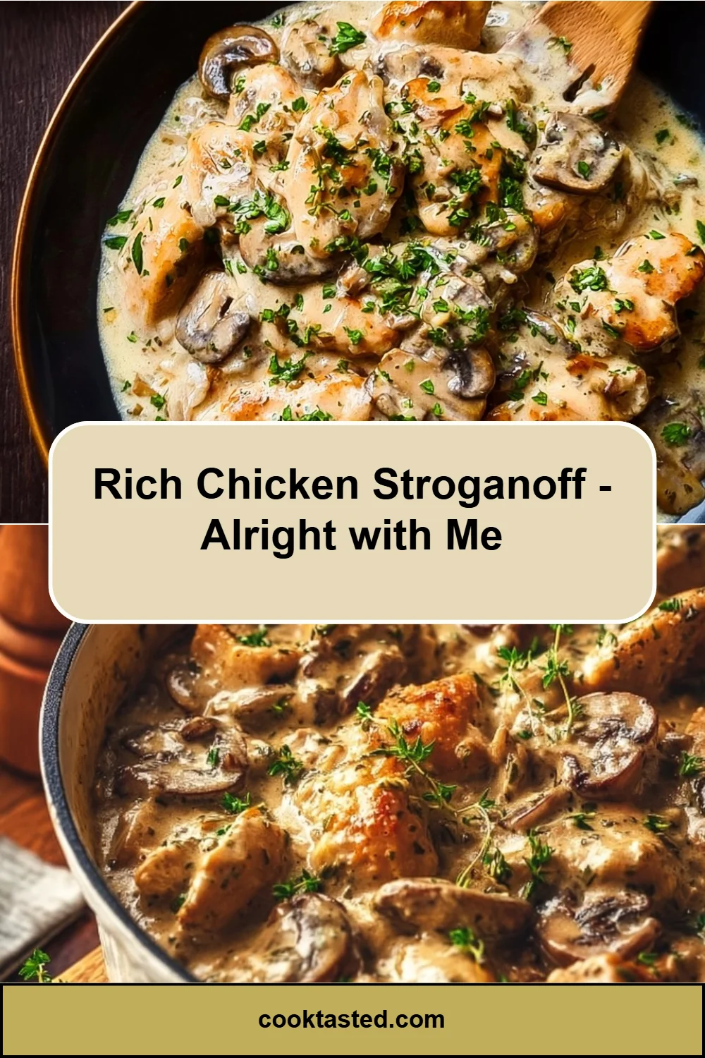 Rich Chicken Stroganoff - Alright with Me