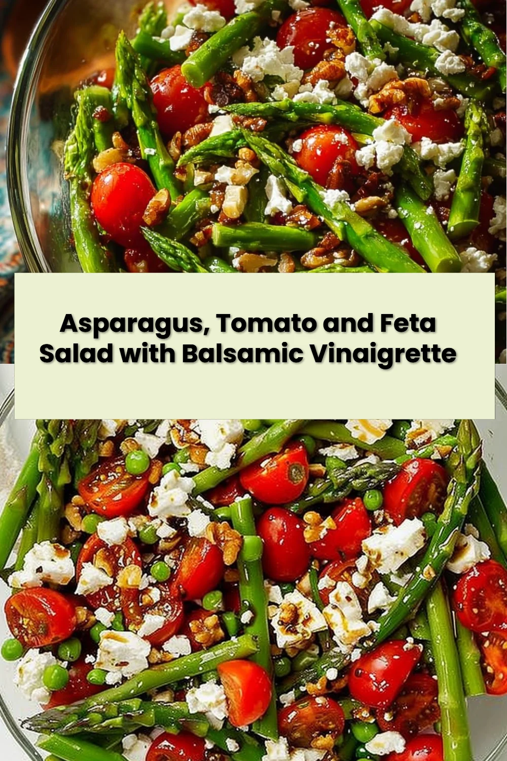 Asparagus, Tomato and Feta Salad with Balsamic Vinaigrette