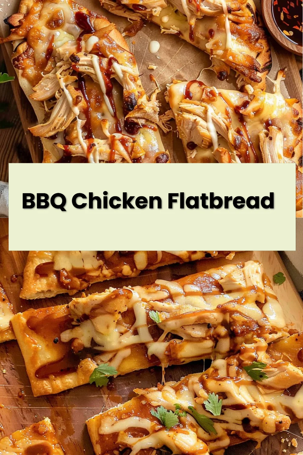 BBQ Chicken Flatbread