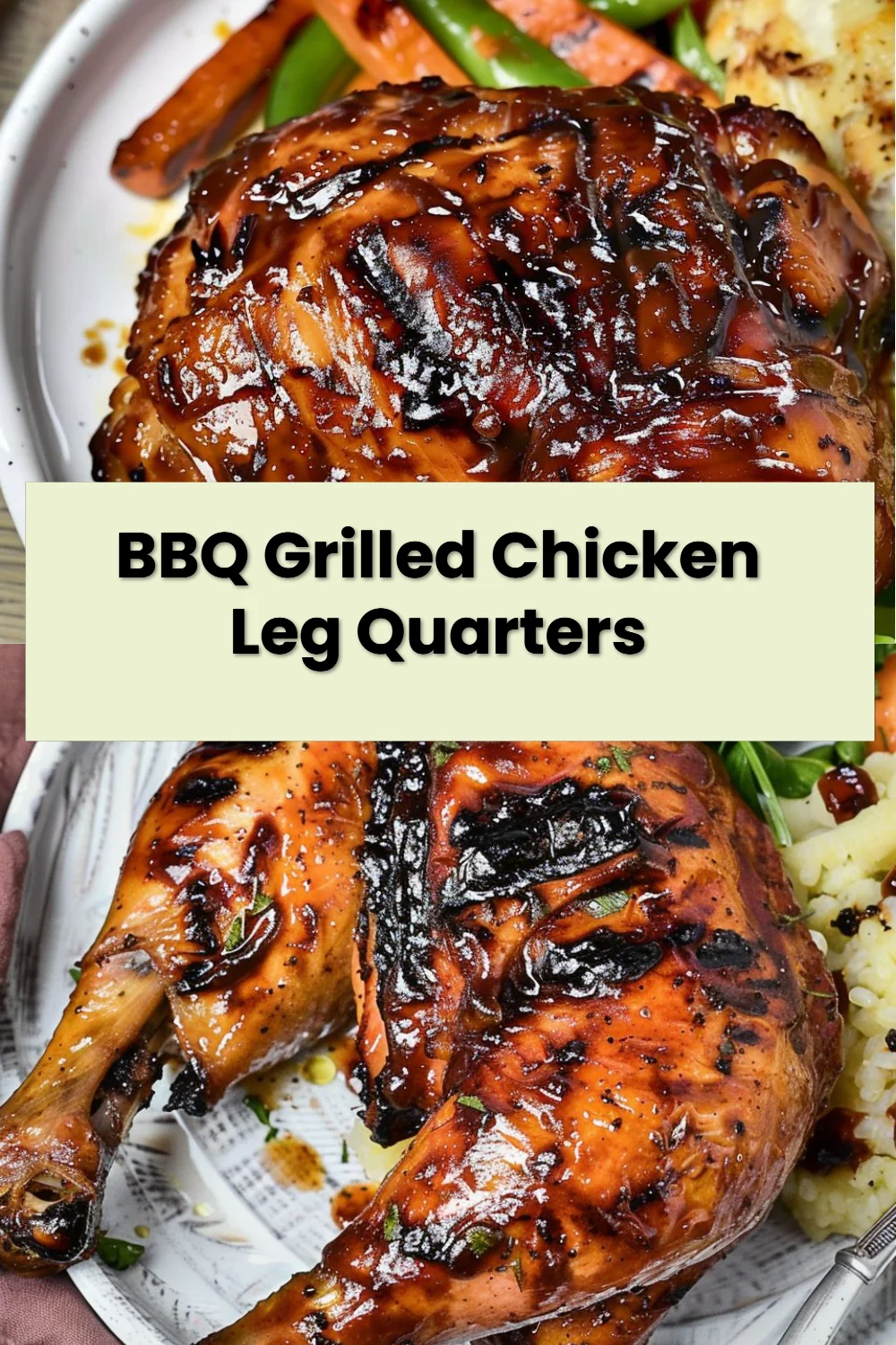 BBQ Grilled Chicken Leg Quarters