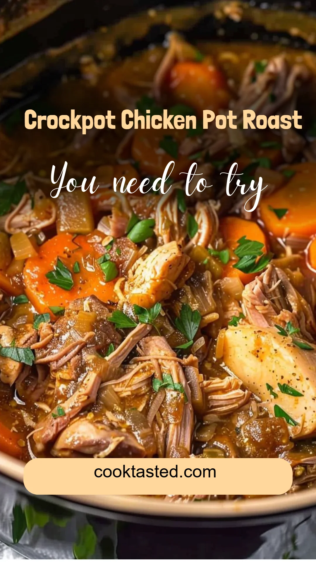 Crockpot Chicken Pot Roast