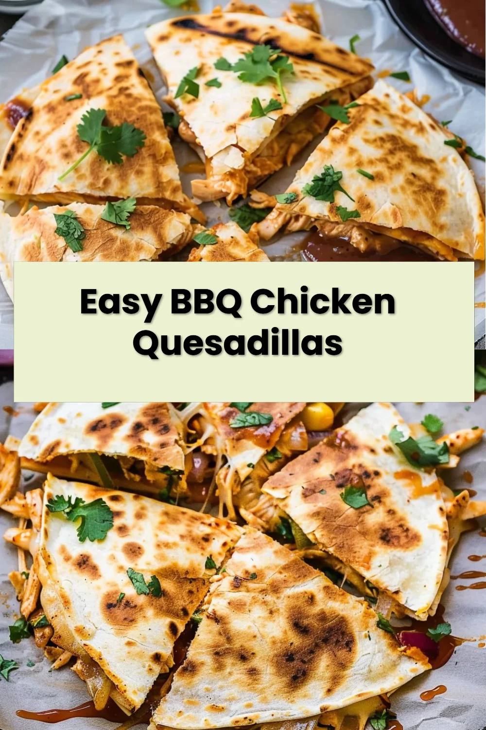 Easy BBQ Chicken Quesadillas