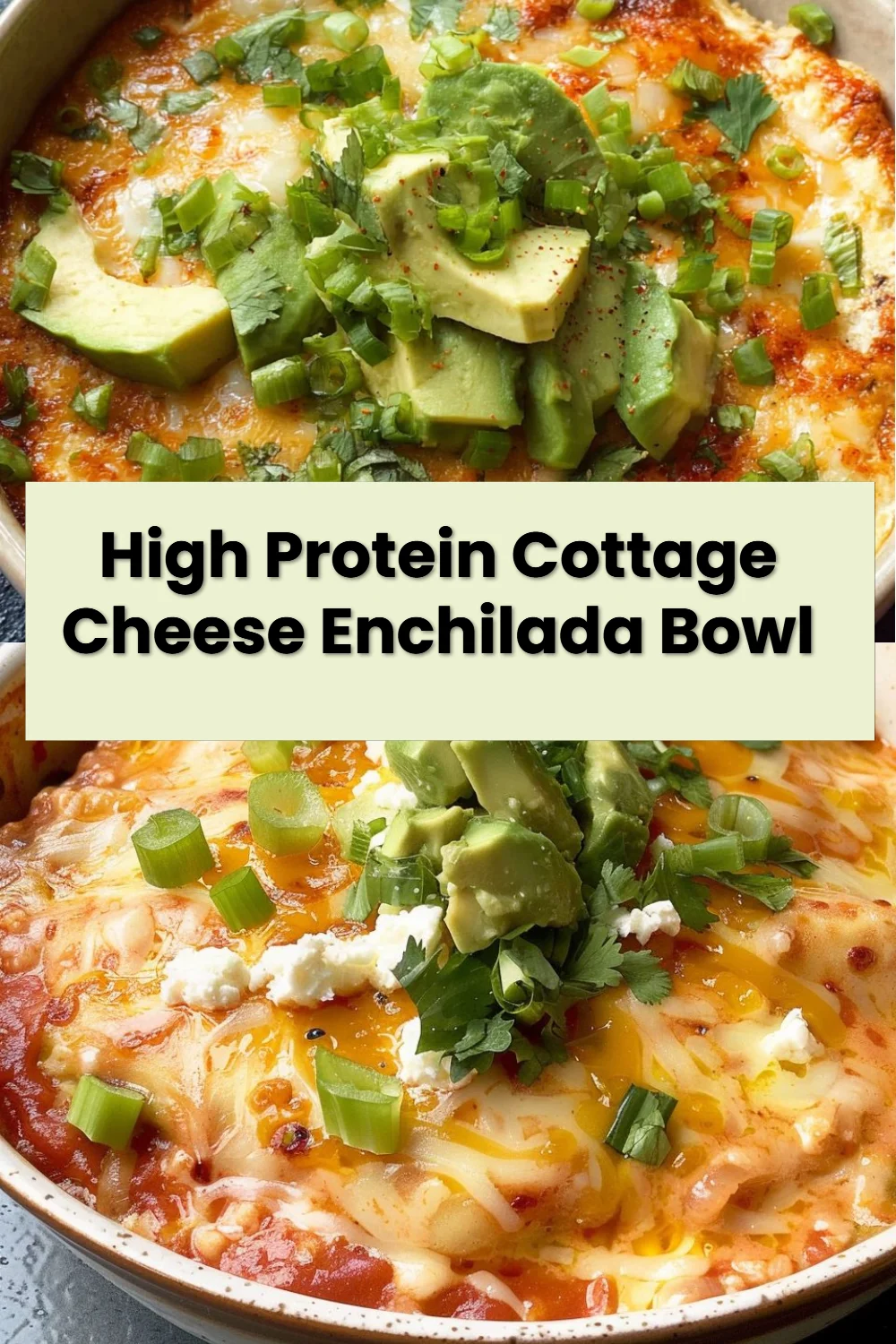 High Protein Cottage Cheese Enchilada Bowl