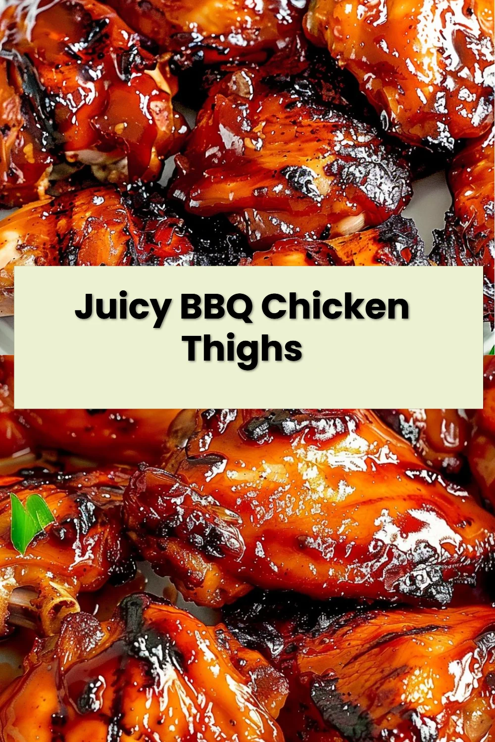 Juicy BBQ Chicken Thighs