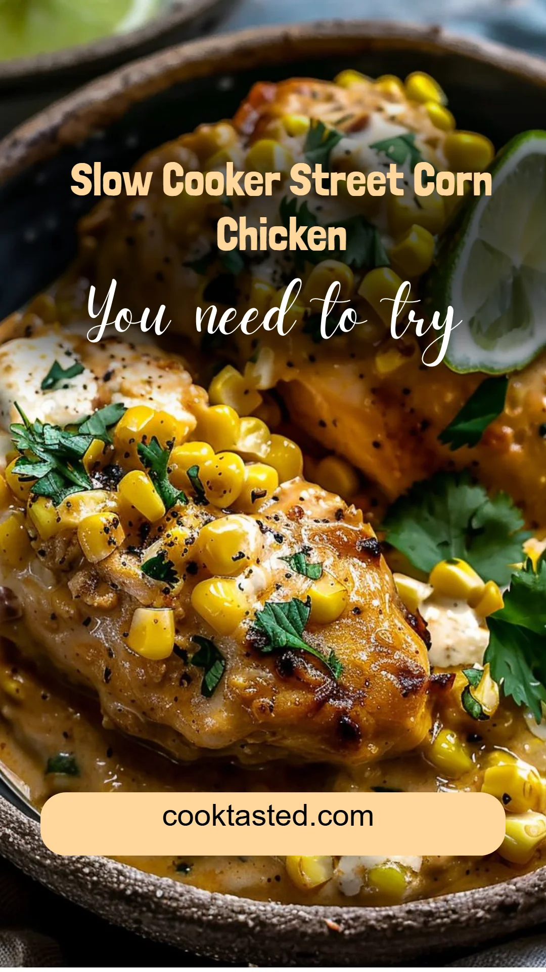 Slow Cooker Street Corn Chicken
