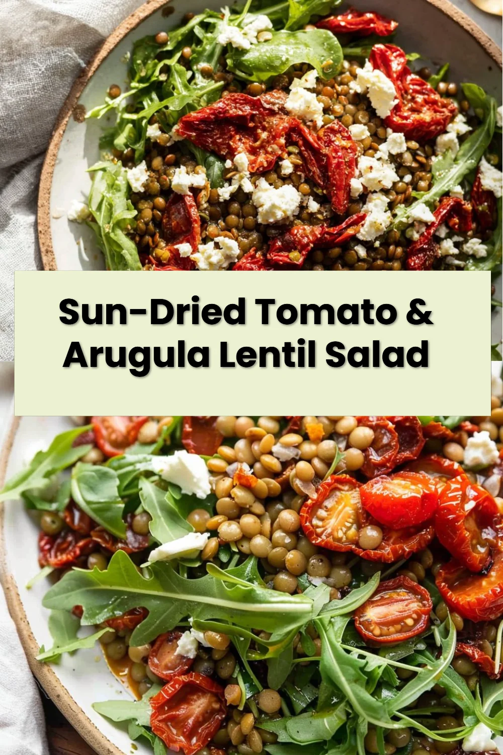 Sun-Dried Tomato & Arugula Lentil Salad