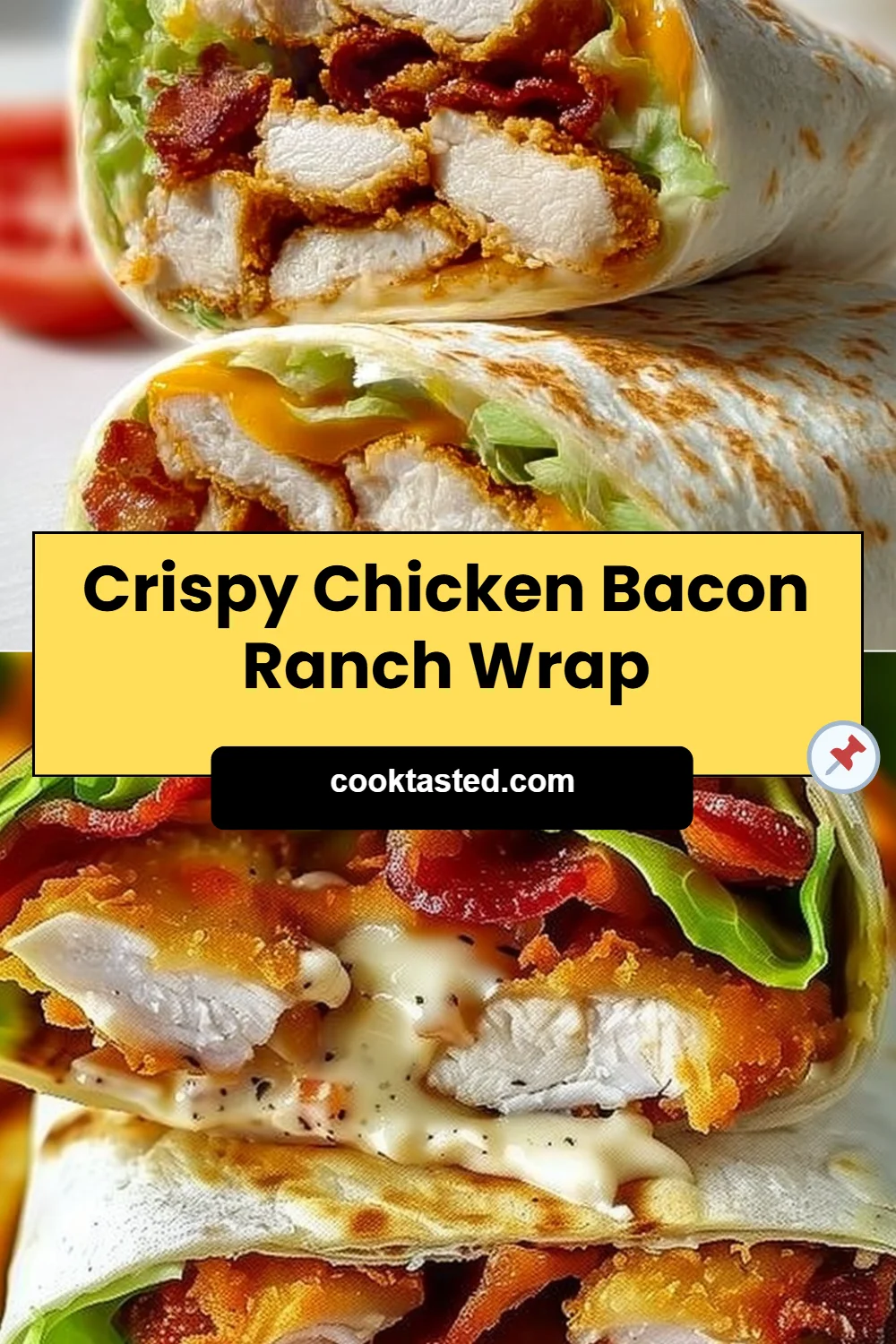 Crispy Chicken Bacon Ranch Wrap