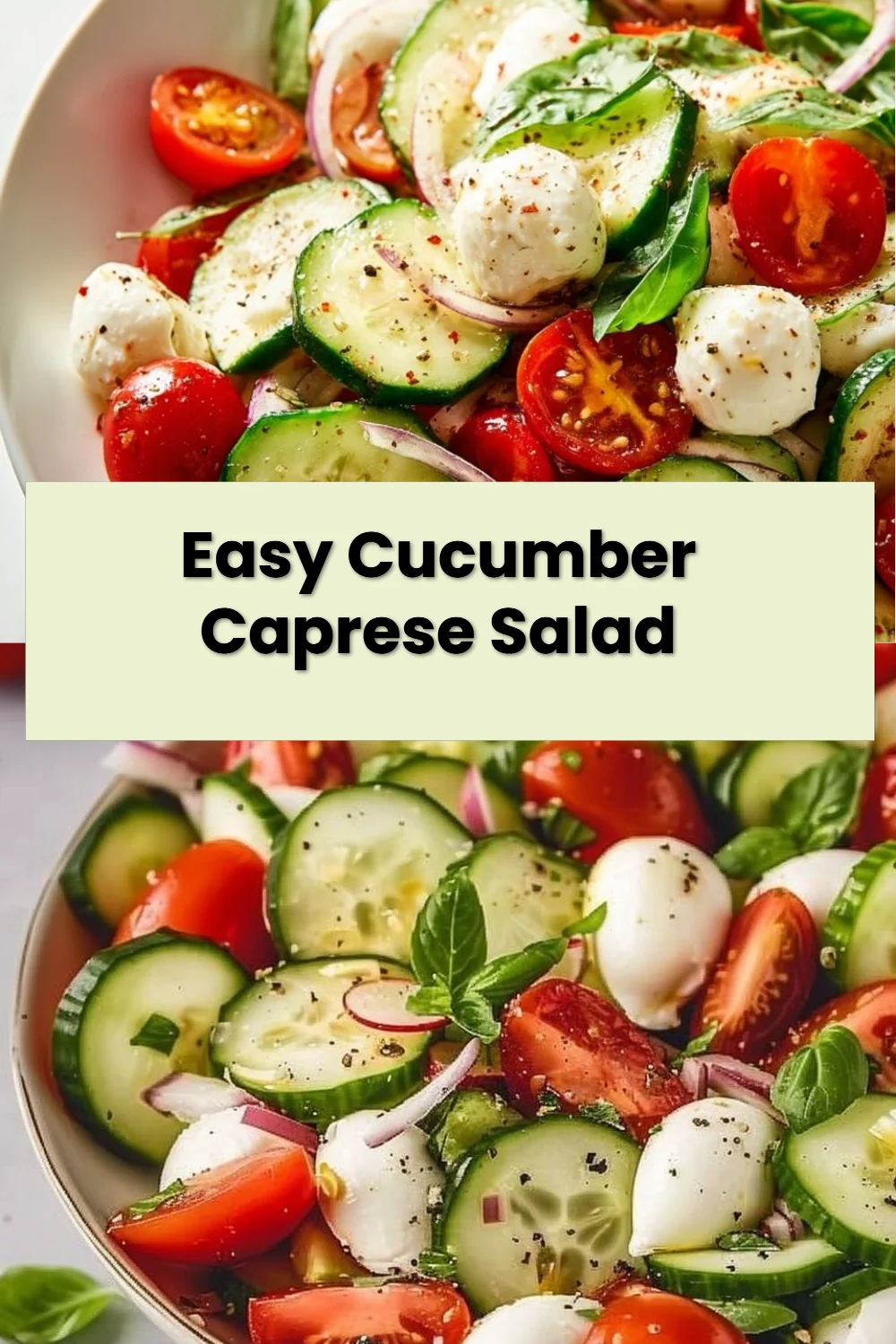 Easy Cucumber Caprese Salad