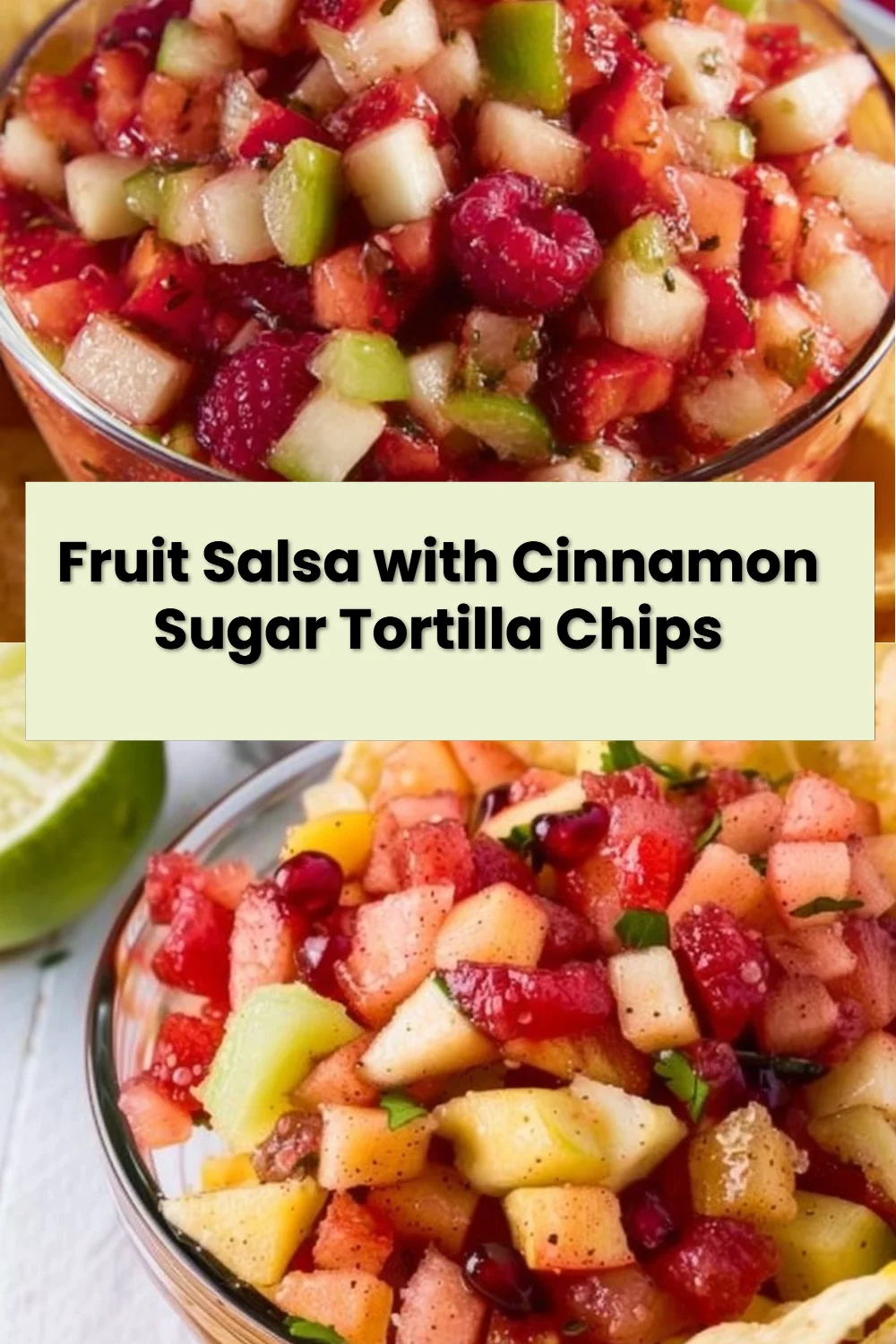 Fruit Salsa with Cinnamon Sugar Tortilla Chips