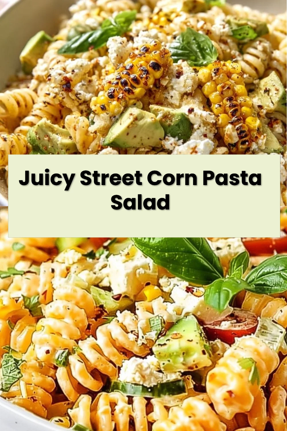 Juicy Street Corn Pasta Salad