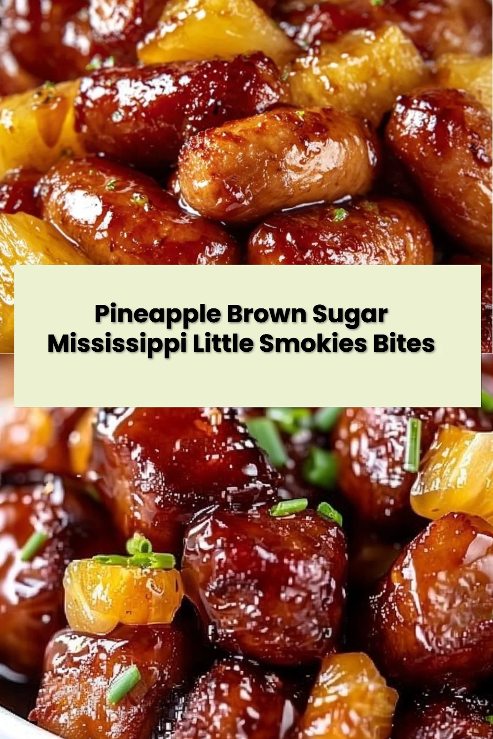 Pineapple Brown Sugar Mississippi Little Smokies Bites