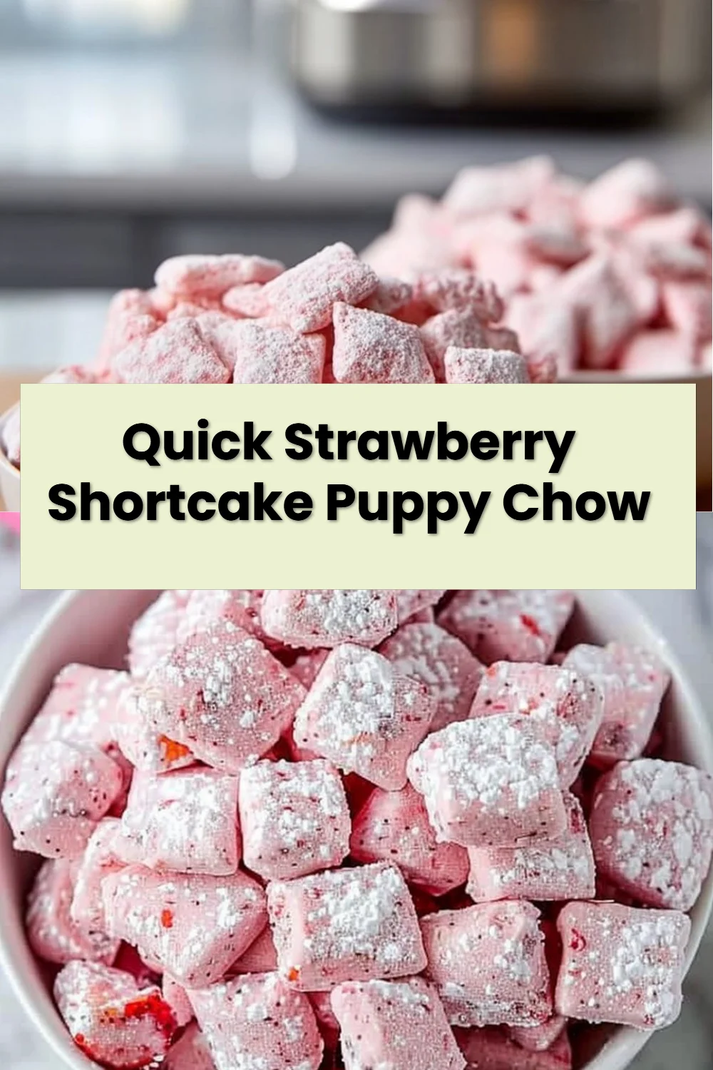Quick Strawberry Shortcake Puppy Chow