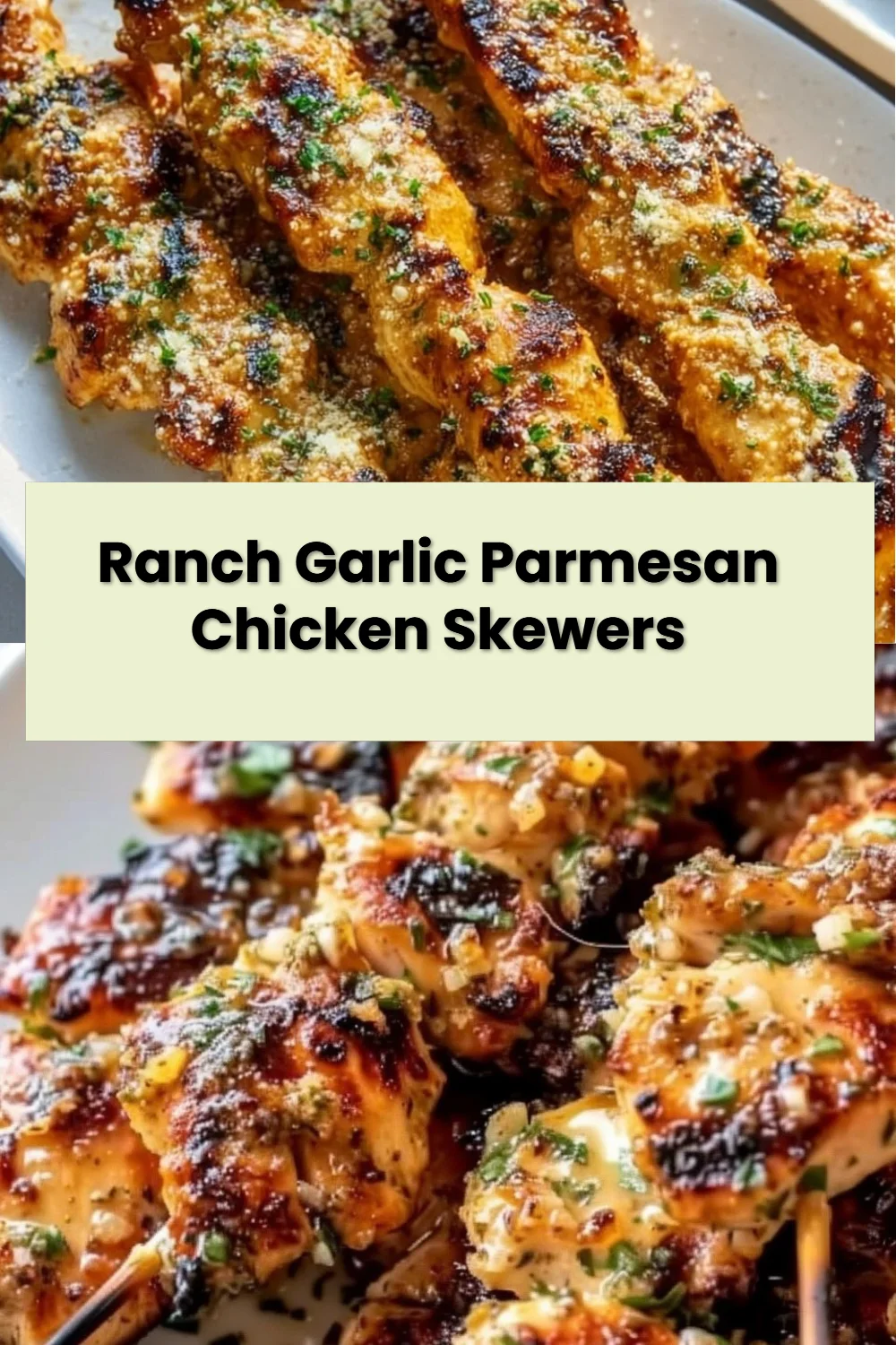 Ranch Garlic Parmesan Chicken Skewers